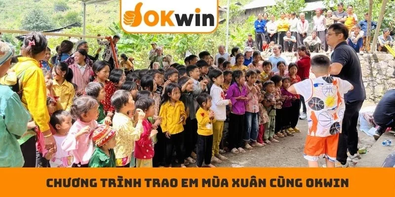 Trao Em Mùa Xuân Cùng OKWIN - Mang Đến Nụ Cười Xinh
