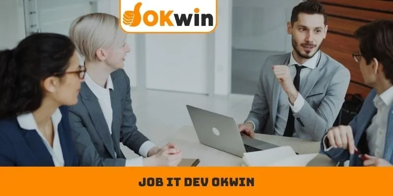 Job IT Dev OKWIN - Cơ Hội Bứt Phá Sự Nghiệp Lập Trình